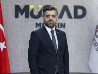 MÜSİAD Mersin Şube Başkanı Kayan: Küresel gerilim Mersin için yeni bir sürecin kapısını aralıyor