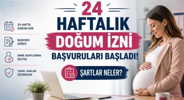 Doğum izninde 8 haftalık ilave izinden yararlanmak isteyen anneler için başvurular sürüyor