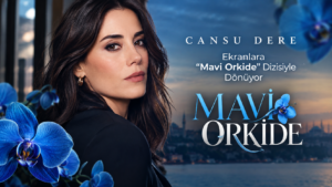 Cansu Dere Ekranlara Mavi Orkide Dizisiyle Dönüyor
