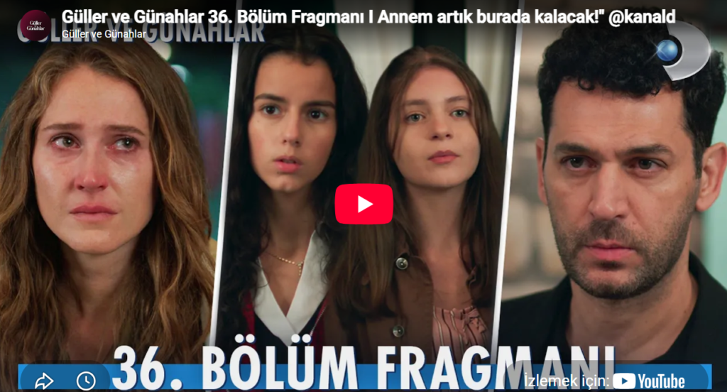 Güller ve Günahlar 36. Bölüm Fragmanı